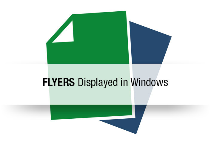 FLYERS Displayed in Windows