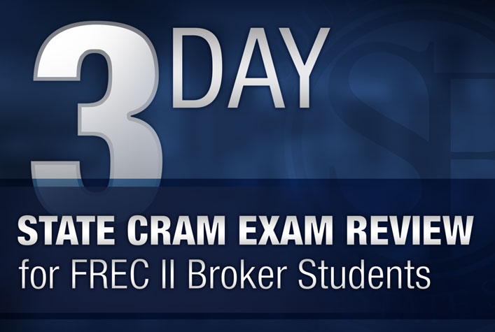 3 Day - State CRAM Exam Review for FREC II Broker Students