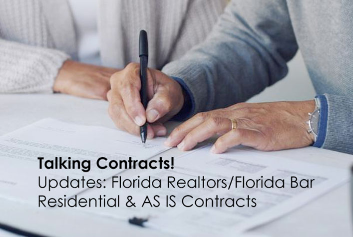 Talking-Contracts Talking Contracts: Updates: Florida Realtors/Florida Bar Residential & AS IS Contracts