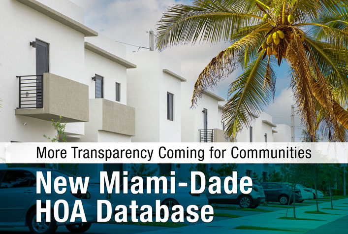 Miami-Dade Buyers to Receive More Transparency with County’s New Community Association Database