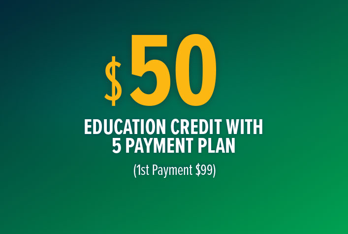 50-dollar-education-credit-5-payments $50 Education Credit with 5 Payment Plan (1st Payment $99)