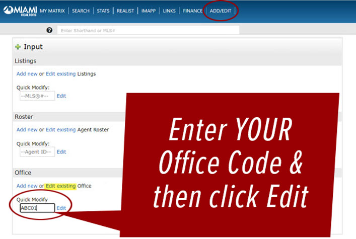 Broker Attribution - 3 Steps - Enter Your Office Code & then click Edit