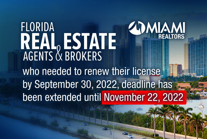 Florida real estate agents and brokers who needed to renew their license by September 30, due to Hurricane Ian the license renewal deadline has been extended to November 22, 2022.