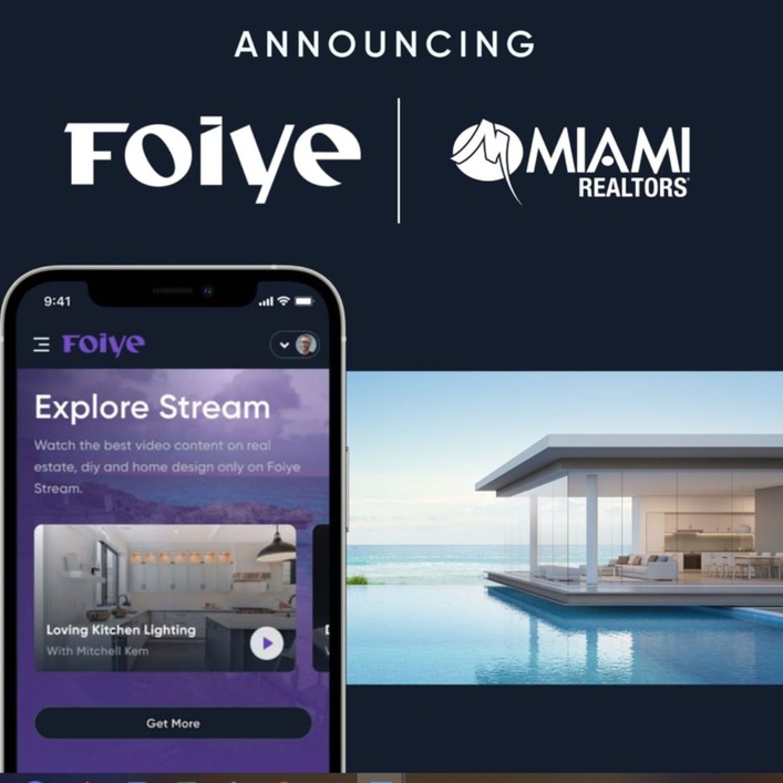 MIAMI Realtors Partners with Foiye on Real Estate Centric Social Entertainment Platform; Positions MIAMI Members & Listings Alongside Top Real Estate Brands, Celebrities