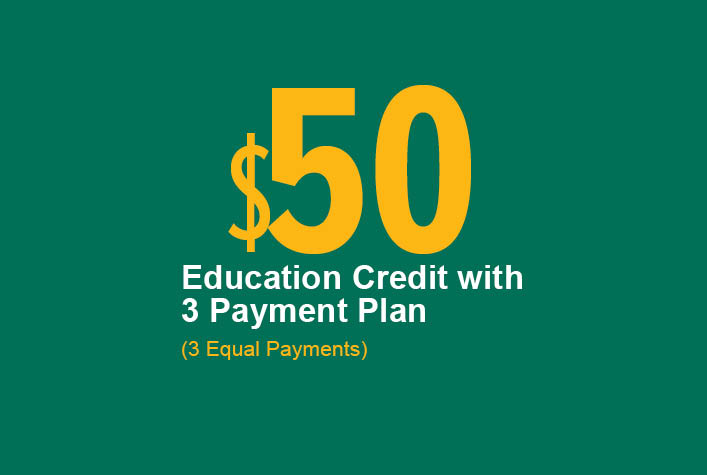 $50 Education Credit with 3 Payment Plan (3 Equal Payments)