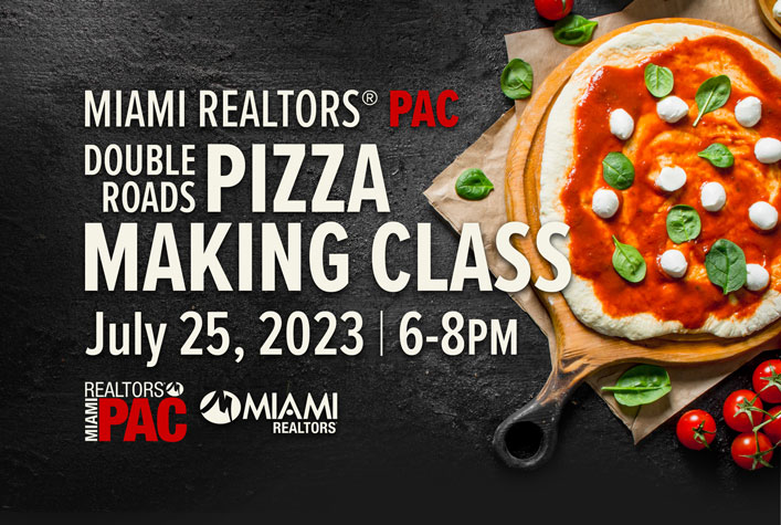 MIAMI REALTORS® PAC | Dour!s Pizza Roads | Making Class | July 25, 2023 | 6-8pm