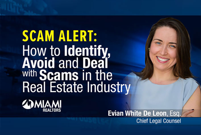 ZOOM: SCAM ALERT: How to Identify, Avoid and Deal with Scams in the Real Estate Industry scheduled for July 28th via ZOOM