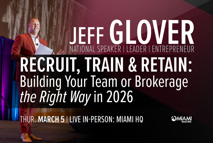 Recruit, Train & Retain- Building Your Teamor Brokerage the Right Way in 2026 March 5 2026 Instructor: Jeff Glover (HQ)