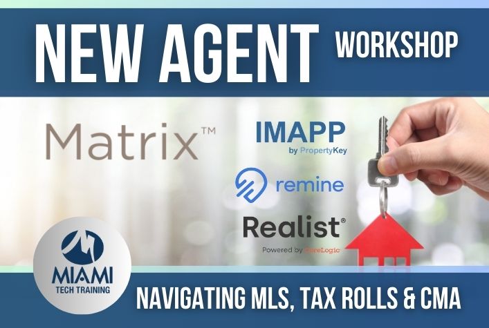 NEW AGENT Workshop 9:30 AM - 4:30 PM Navigating MLS, Tax Rolls & CMA