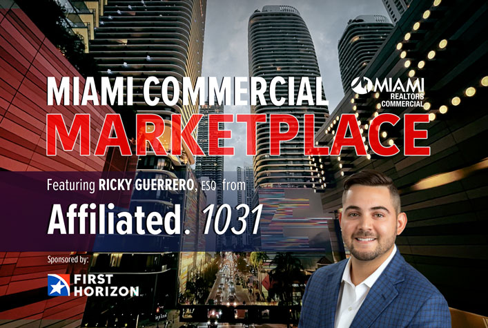 ZOOM: Miami Commercial Marketplace with Ricky Guerrero from Affiliated 1031