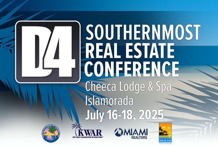 District 4 Southern Most Real Estate Conference - Cheeca Lodge & Spa, Islamorada. July 16-18. 2025