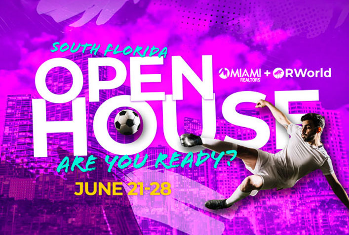 South Florida Open House Are You Ready? June 21-28