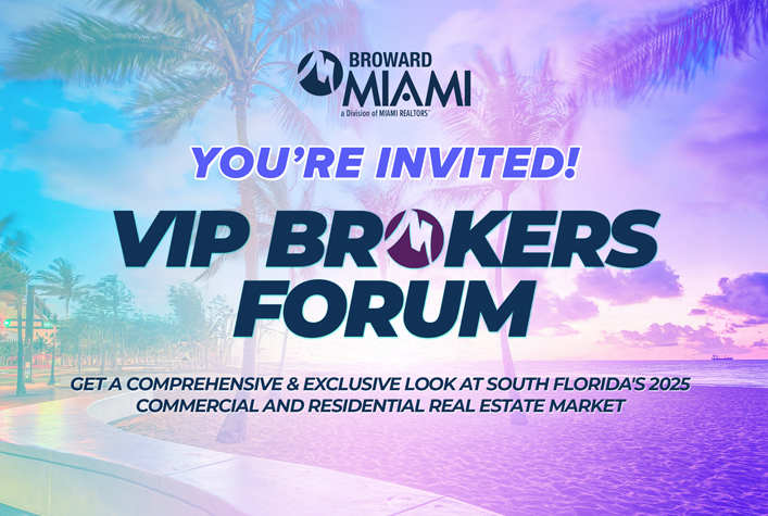 Broward-MIAMI VIP Broker Forum