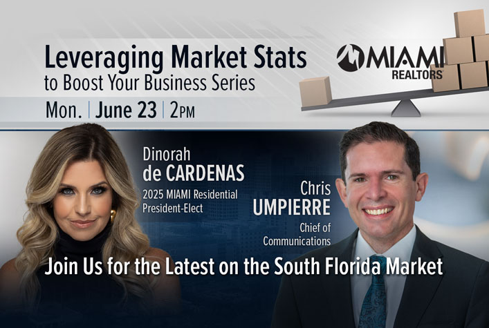 Leveraging_Market_Stats-June-2025-FEATURED Leveraging Market Stats to Boost Your Business Series Webinar - June 23, 2025 with 2025 MIAMI Residential President-Elect Dinorah de Cardenas