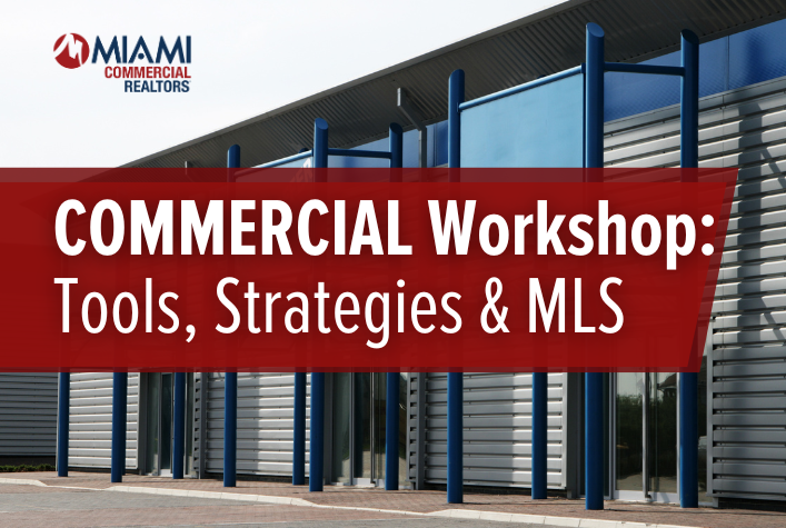 Commercial Workshop: Tools, Strategies & MLS