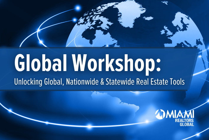 Global Workshop: Unlocking Global, Nationwide & Statewide Real Estate Tools