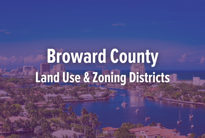 Broward County Land Use and Zoning Districts