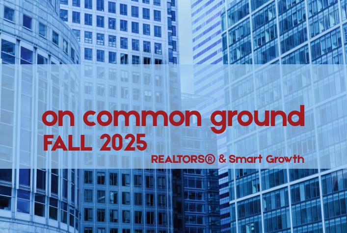 on common ground FALL 2025 Realtors & Smart Growth