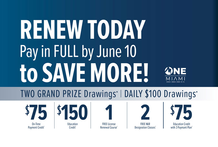 Renew Today. Pay in FULL by June 10 to SAVE MORE! TWO GRAND PRIZE Drawings, DAILY $100 Drawings, $75 On-Time Payment Credit, $150 Education Credit, 1 FREE License Renewal Course, 2 FREE NAR Designation Classes, $75 Education Credit with 3 Paymant Plan