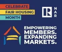Celebrate Fair Housing Month. Empowering Members. Expanding Markets.