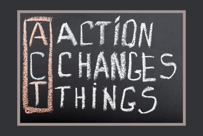 ACT - Action Changes Things