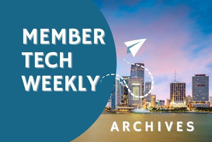 Member Tech Weekly Archives
